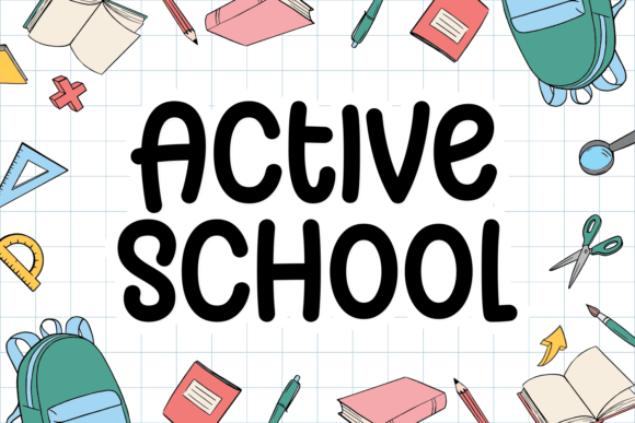 Active School Font: Charming Display Type for Makers